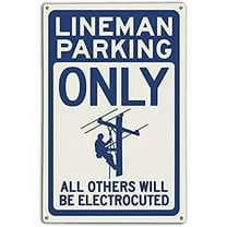 Lineman Parking Electrocuted (Blue) Novelty Vintage Tin Metal Sign 8x12 Wall Decor