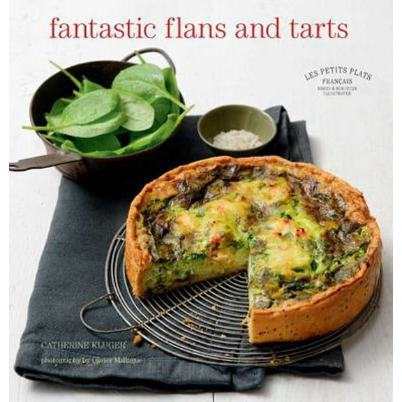 Pre-Owned Les Petits Plats Francais: Fantastic Flans and Tarts (Hardcover) 0857203584 9780857203588