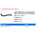 thumbnail image 2 of Upper Radiator Hose - Compatible with 2009 - 2014 Acura TSX 2.4L 4-Cylinder 2010 2011 2012 2013, 2 of 2