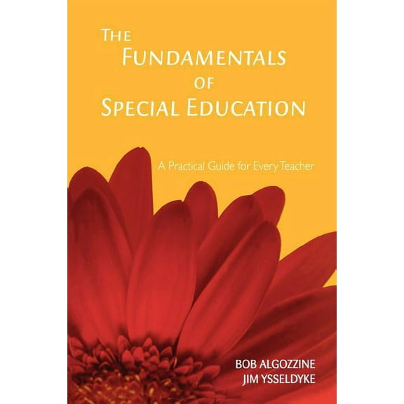 Practical Approach to Special Education  The Fundamentals of Special Education: A Practical Guide for Every Teacher, (Paperback)