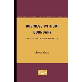 Pre-Owned Business Without Boundary : The Story of General Mills (Paperback)