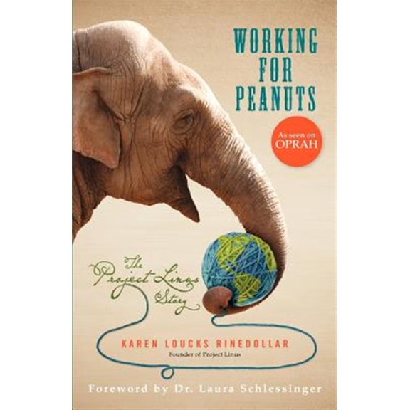 Pre-Owned Working for Peanuts: The Project Linus Story Paperback