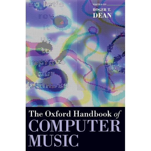 Oxford Handbooks Oxford Handbook of Computer Music, (Hardcover)