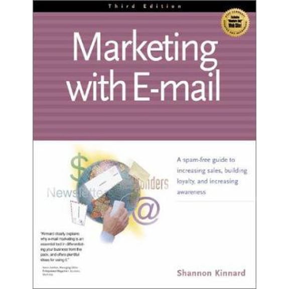 Pre-Owned Marketing with E-Mail: A Spam-Free Guide to Increasing Sales, Building Loyalty, and Increasing Awareness (Paperback) 1885068689 9781885068682