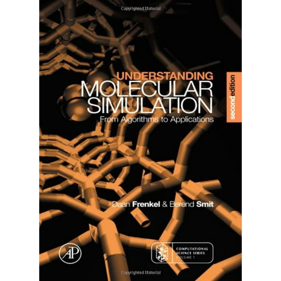 Pre-Owned Understanding Molecular Simulation: From Algorithms to Applications (Hardcover) 0122673514 9780122673511
