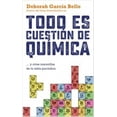 thumbnail image 1 of TODO ES CUESTION DE QUIMICA PAIDOS MEXICO DEBORAH GARCIA BELLO, 1 of 2