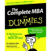 The Complete MBA for Dummies (Paperback) by Dr. Kathleen Allen, Peter Economy