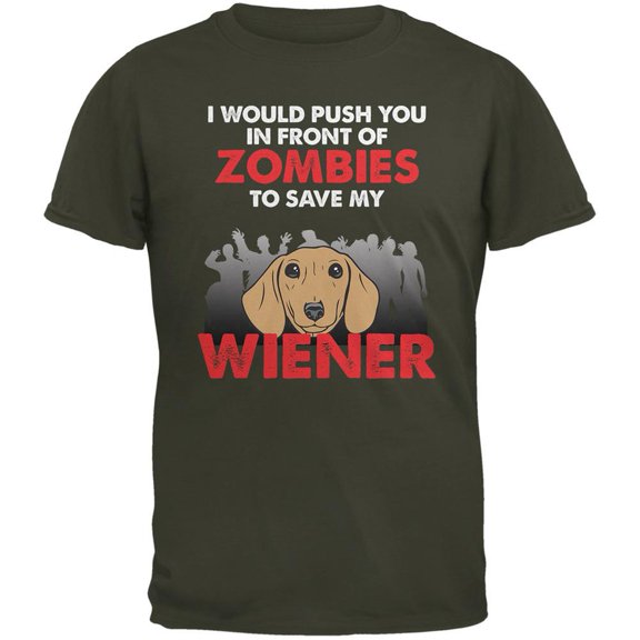 I Would Push You Zombies Weiner Olive Adult T-Shirt