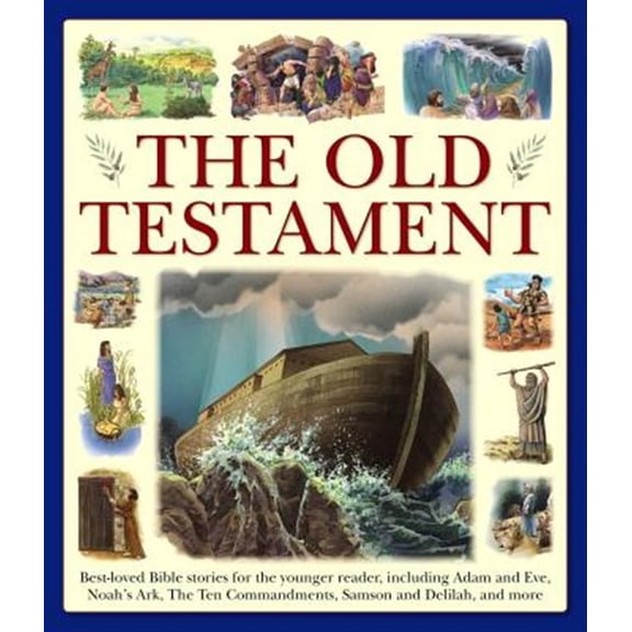 Pre-Owned My Very First Bible: The Old Testament: Best-Loved Bible Stories for the Younger Reader, Including Adam and Eve, Noah's Ark, the Ten Commandments, Sam
