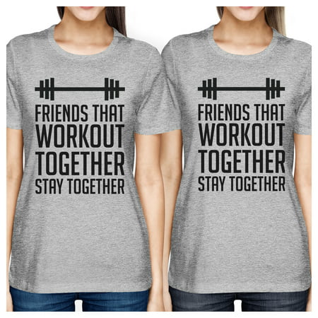 Friends Workout Together Grey Best Friend Tees For Women Cute (Best Workout For Ladies)