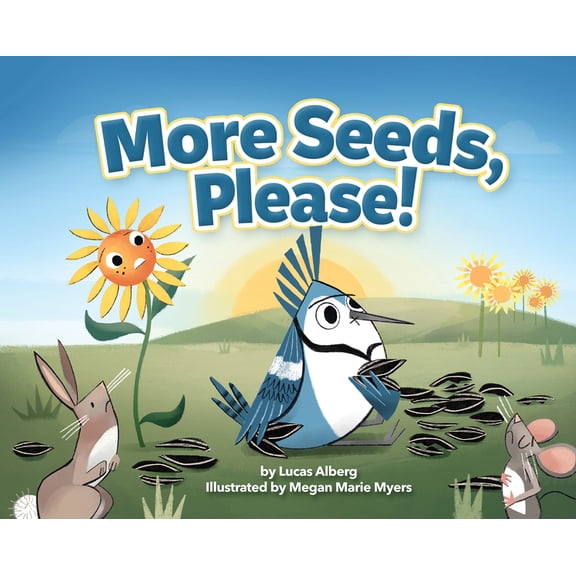 More Seeds, Please!, (Hardcover)
