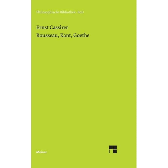 Rousseau, Kant, Goethe (Hardcover)