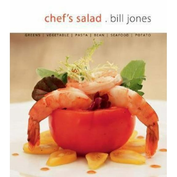 Pre-Owned Chef's Salad : Greens, Vegetables, Pasta, Bean, Seafood, Potato (Paperback) 9781552854198