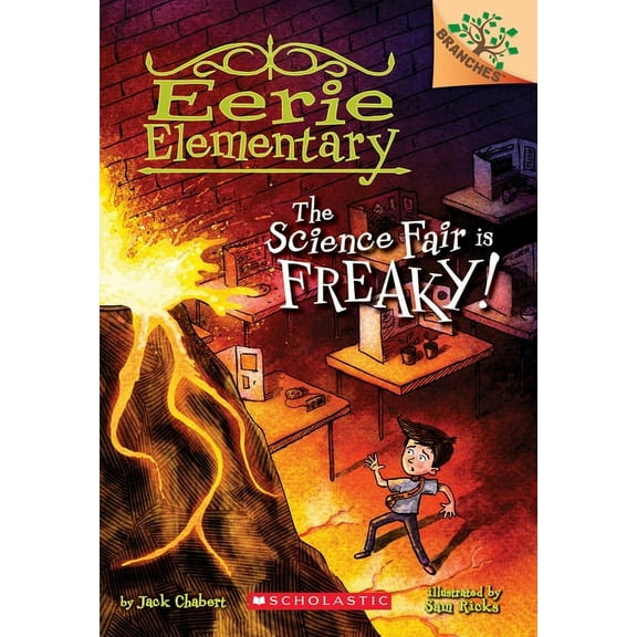Eerie Elementary The Science Fair Is Freaky! a Branches Book (Eerie Elementary #4): Volume 4, Book 4, (Paperback)