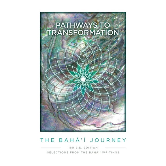 Pathway to Transformation: The Baha'i Journey, (Paperback)