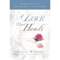 thumbnail image 1 of Pre-Owned A Love that Heals : Letting God's Love Give You Hope in Times of Grief (Hardcover), 1 of 1