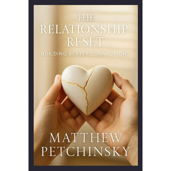 Apophis Love The Relationship Reset: Building Better Connections, (Paperback)