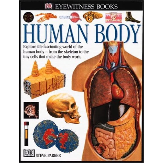 Pre-Owned Eyewitness: Human Body (Eyewitness Books) (Unknown) 0789467216 9780789467218
