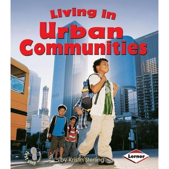 First Step Nonfiction -- Communities Living in Urban Communities, (Paperback)