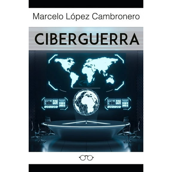 Snoop: Ciberguerra : De la Guerra Convencional a la "Guerra Silenciosa" (Series #1) (Paperback)