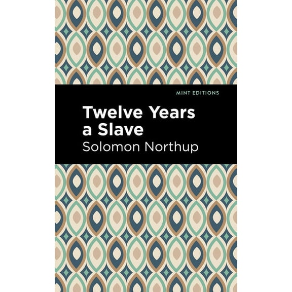 Black Narratives Twelve Years a Slave, (Hardcover)