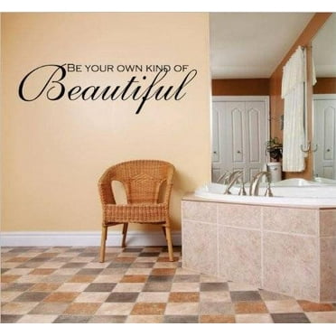 New Wall Ideas Be Your Own Kind Of Beautiful Quote 10x40"