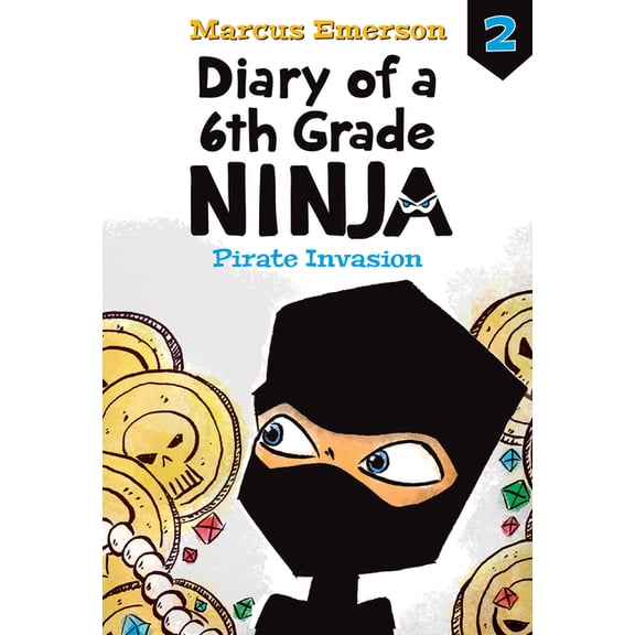 Diary of a 6th Grade Ninja Set 1 Pirate Invasion: #2, (Hardcover)