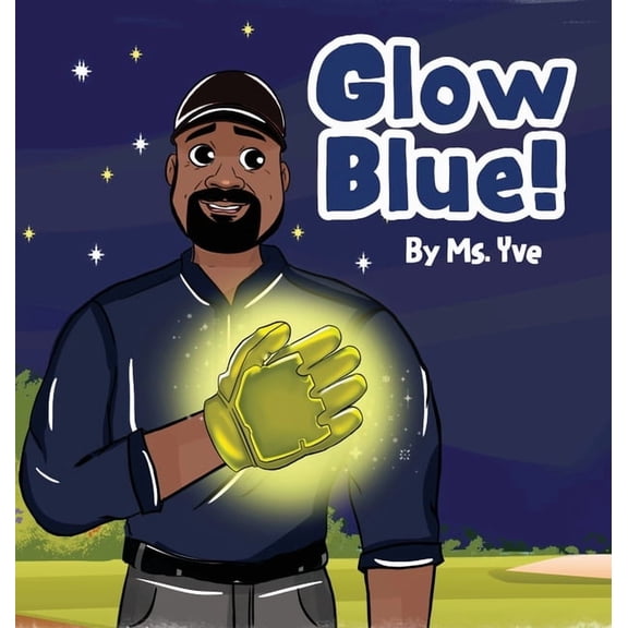 Glow Blue!, (Hardcover)