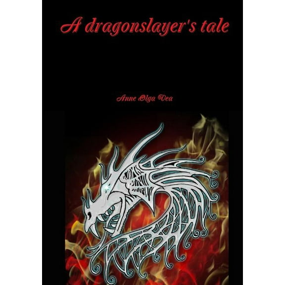 A dragonslayer's tale, (Paperback)