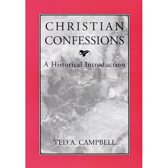 Pre-Owned Christian Confessions: A Historical Introduction (Paperback) 0664256503 9780664256500