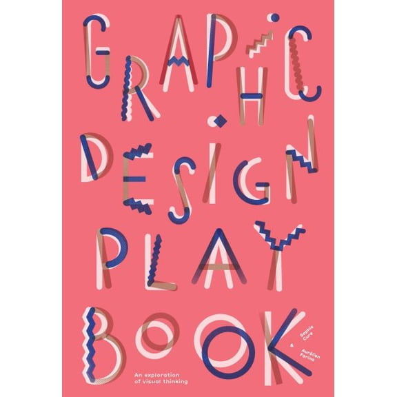 Pre-Owned Graphic Design Play Book : An Exploration of Visual Thinking (Logo, Typography, Website, Poster, Web, and Creative Design) (Paperback)