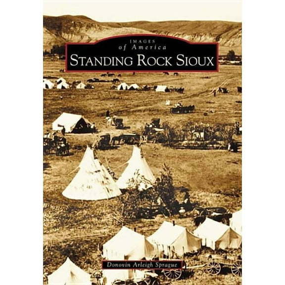 Images of America Standing Rock Sioux, (Paperback)