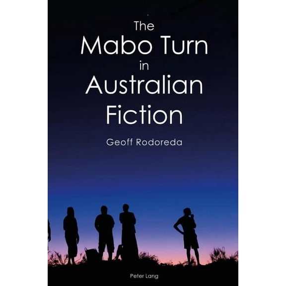 Australian Studies: Interdisciplinary Perspectives: The Mabo Turn in Australian Fiction (Hardcover)
