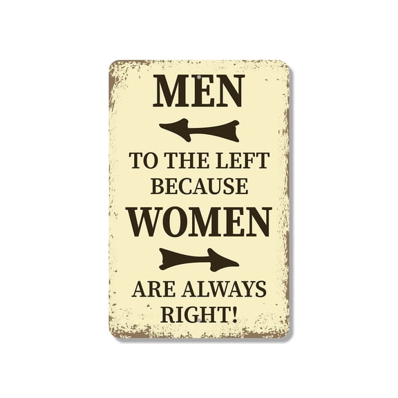 Men to the Left Because Women Are Always Right 8 Inch x 12 Inch Novelty Plastic Sign Durable Weatherproof UV Protected Perfect for Bathrooms Homes Fun Gag Gift for Couples Crafted in