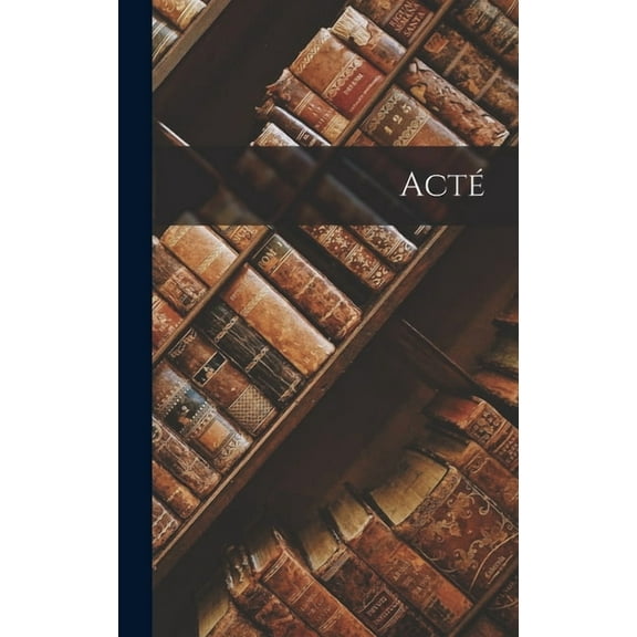Acté (Hardcover)