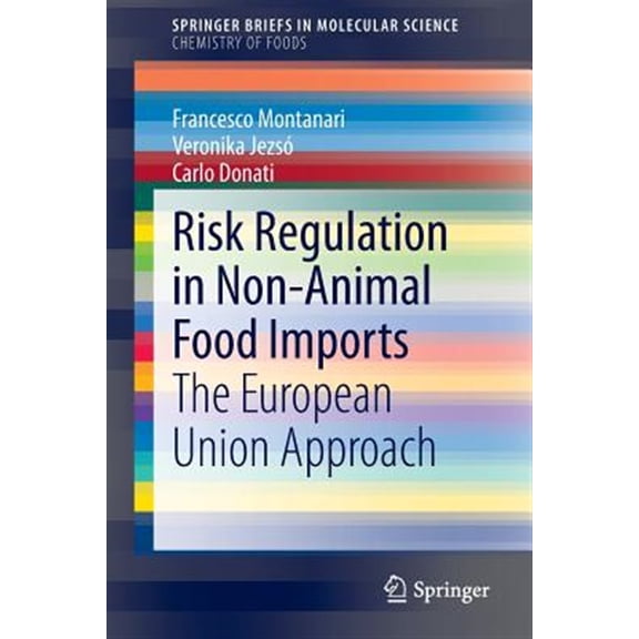 Pre-Owned Risk Regulation in Non-Animal Food Imports: The European Union Approach, (Paperback)