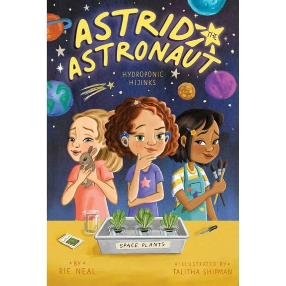 Astrid the Astronaut Hydroponic Hijinks, Book 3, (Hardcover)