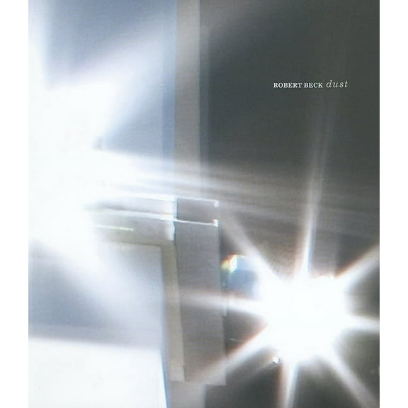 Robert Beck: Dust