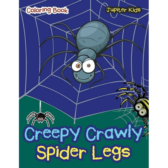 Creepy Crawly Spider Legs Coloring Book (Paperback)