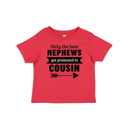 

Inktastic Only the Best Nephews Get Promoted to Cousin Gift Baby Boy or Baby Girl T-Shirt