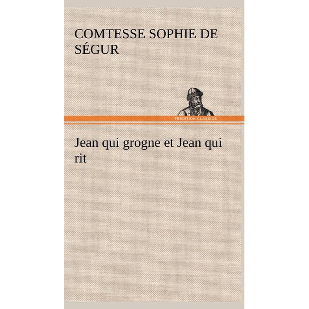 Jean Qui Grogne Et Jean Qui Rit