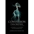 thumbnail image 3 of Conversion Disorder: Listening to the Body in Psychoanalysis, (Paperback), 3 of 4