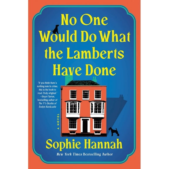 No One Would Do What the Lamberts Have Done: A Novel (Paperback)