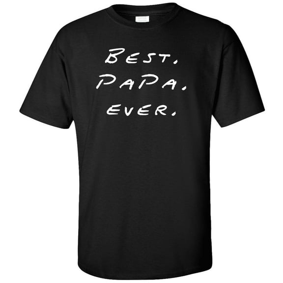 Best Papa Ever Adult T-Shirt
