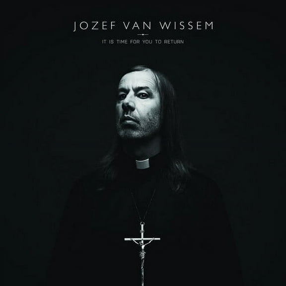 Jozef Van Wissem - It Is Time for You to Return - Music & Performance - CD