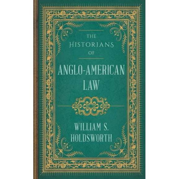 The Historians of Anglo-American Law (Hardcover)