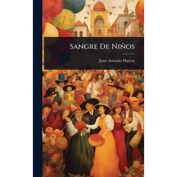 Sangre De NiÃ±os, (Hardcover)