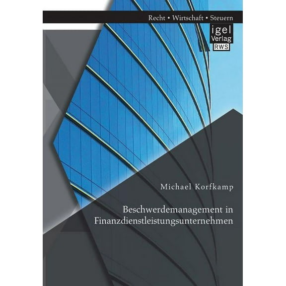 Beschwerdemanagement in Finanzdienstleistungsunternehmen (Paperback)