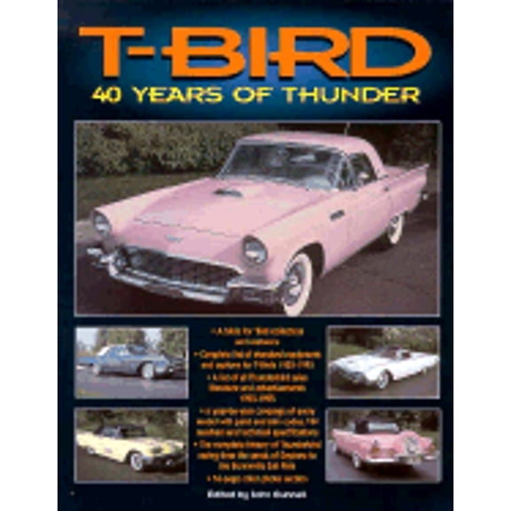 Pre-Owned T-Bird 40 Years of Thunder (Paperback) 0873413652 9780873413657