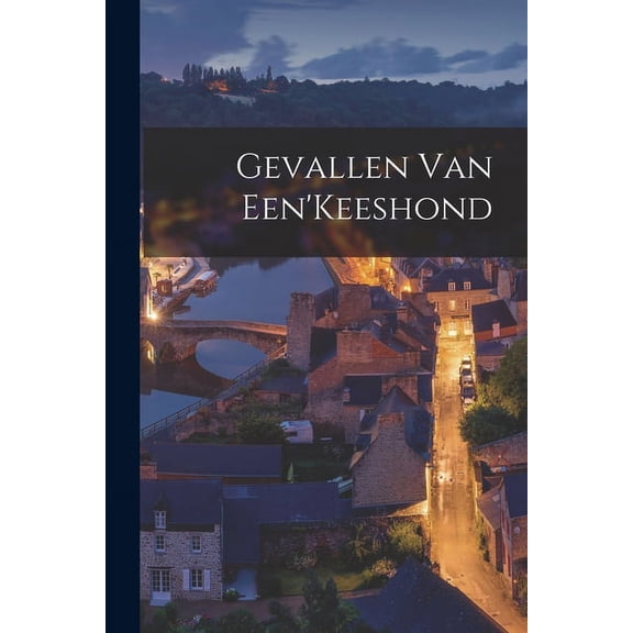Gevallen Van Een'Keeshond (Paperback)